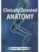 Clinically Oriented Anatomy by Jananesh S. Rayapati