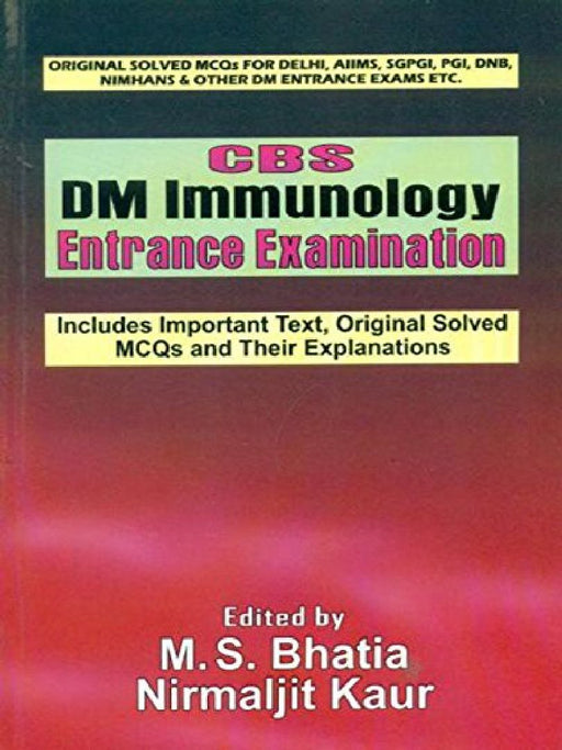 CBS DM Immunology:Entrance Examination by Bhatia M. S.