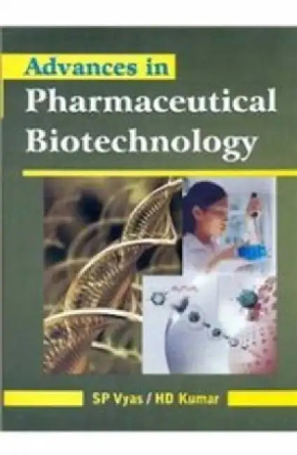 Advances in Pharmaceutical Biotechnology by Vyas Kumar