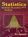 Statistics for Senior Secondary 9, 10+2 Students  by Agarwal Bl