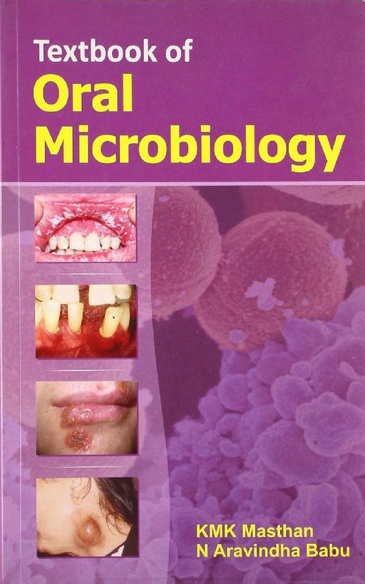 Textbook of Oral Microbiology  by Masthan Kmk