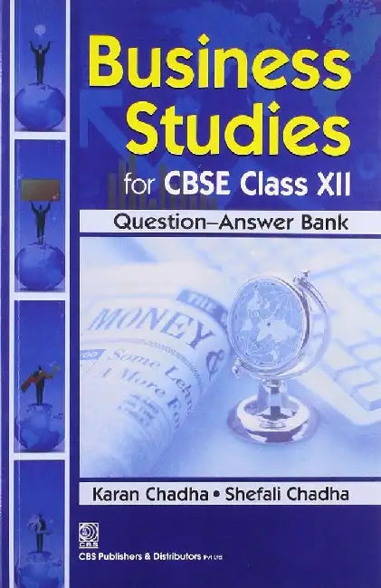 Business Studies for CBSE Class XII Question Answer Bank by Chadha S.