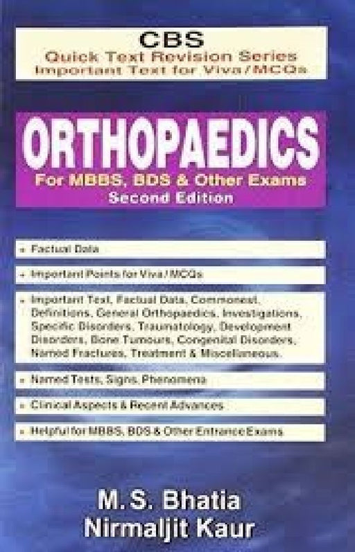 CBS Quick Text Revision Series Important Text for Viva / MCQs: Orthopaedics for MBBS, BDS & Other Exams, 2e  by Bhatia M. S.