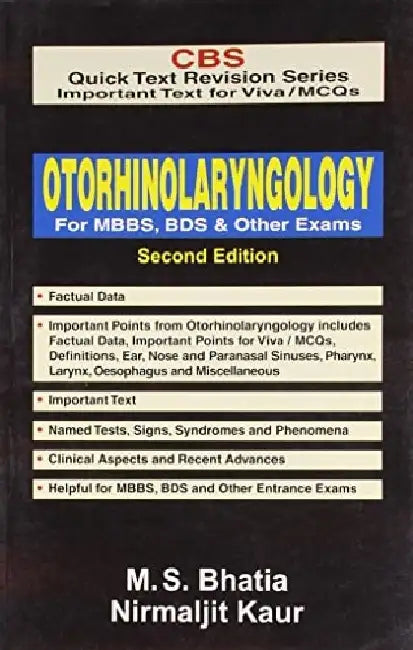 CBS Quick Text Revision Series Important Text for Viva / MCQs: Otorhinolaryngology for MBBS, BDS & Other Exams, 2e by Bhatia M. S.