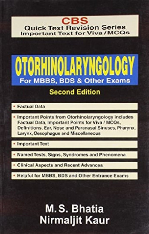 CBS Quick Text Revision Series Important Text for Viva / MCQs: Otorhinolaryngology for MBBS, BDS & Other Exams, 2e  by Bhatia M. S.