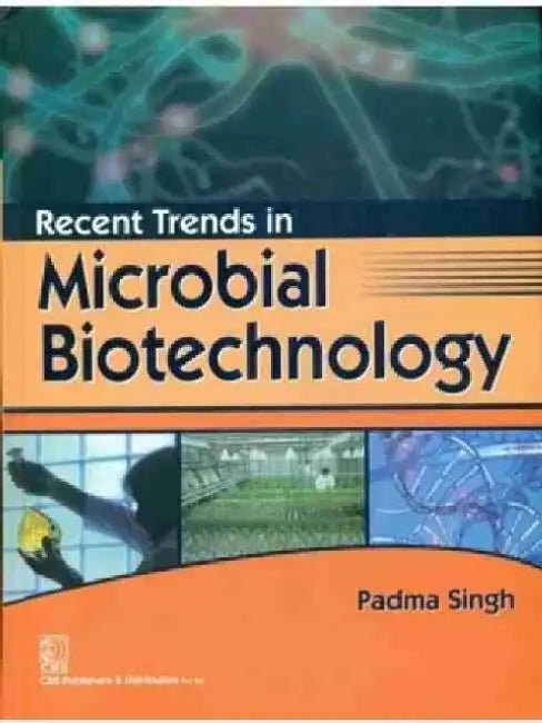 Recent Trends in Microbial Biotechnology by Singh Padma