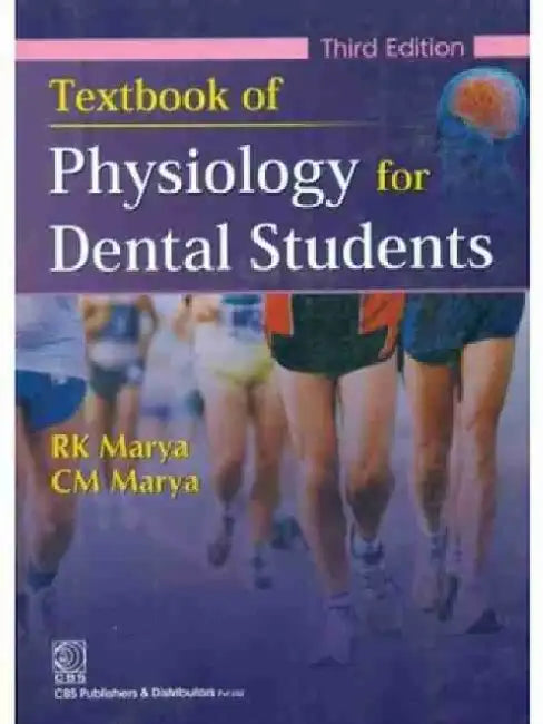 Textbook of Physiology for Dental Students by R. K. Marya