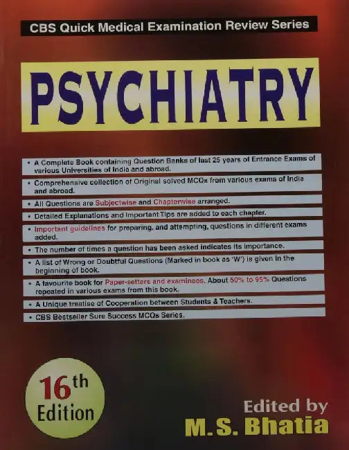 CBS Quick Medical Examination Review Series: Psychiatry, 16e by Bhatia M. S.
