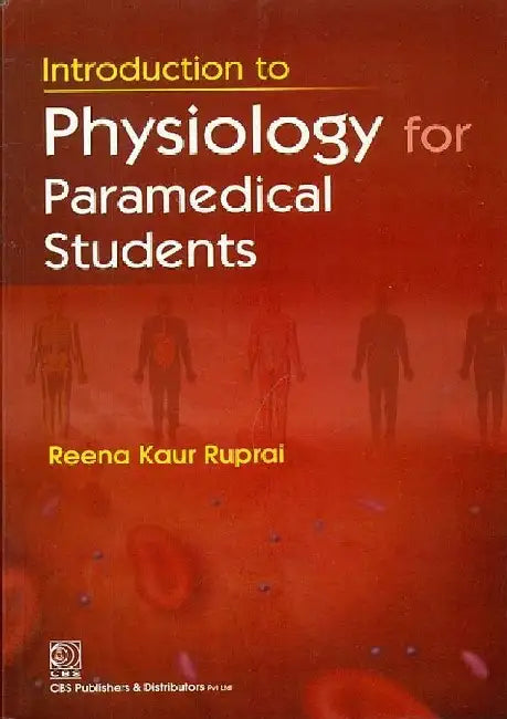 Introduction to Physiology for Paramedical Students by Ruprai