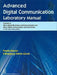 Advanced Digital Communication Laboratory Manual by Sharan / Gowd