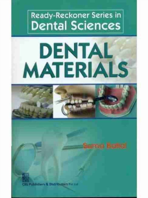 Dental Materials by S. Ballal