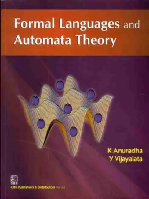 Formal Languages and Automata by K. Anuradha