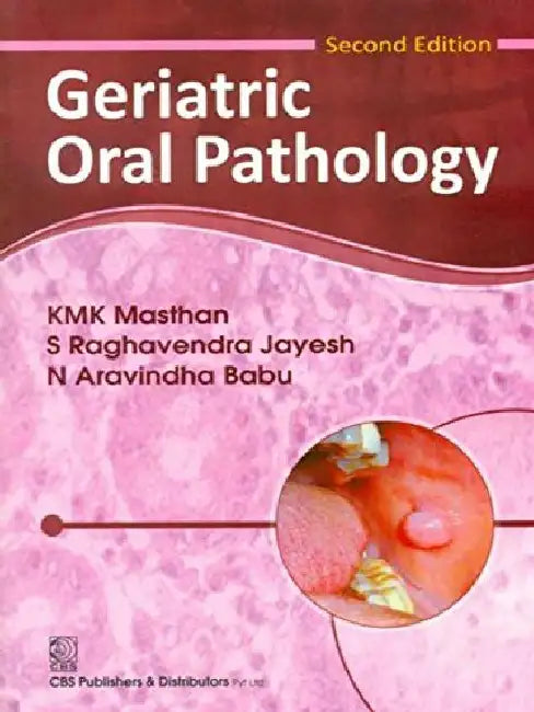 Geriatric Oral Pathology, 2e by Masthan