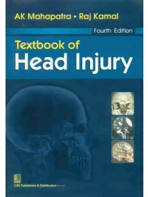 Textbook of Head Injury by A. K. Mahapatra
