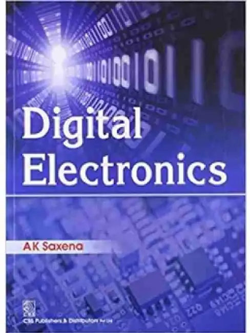 Digital Electronics by A. K. Saxena