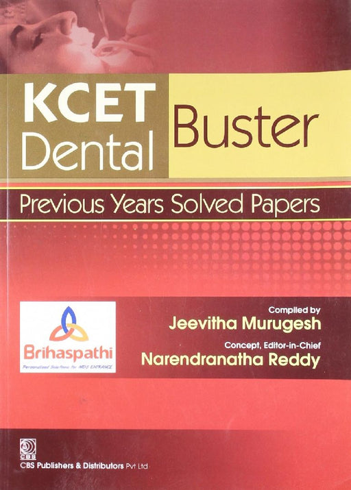 KCET Dental Buster: Previous Years Solved Papers by Murugesh/Reddy