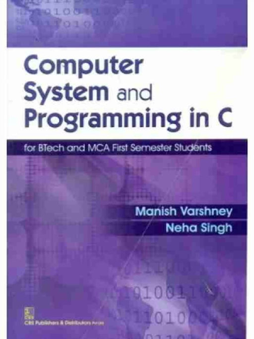 Computer System and Programming in C by M. Varshney