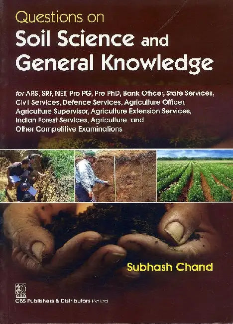 Questions on Soil Science and General Knowledge by Chand Subhash