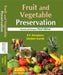 Fruit and Vegetable Preservation: Principles and Practices by R. P. Srivastava