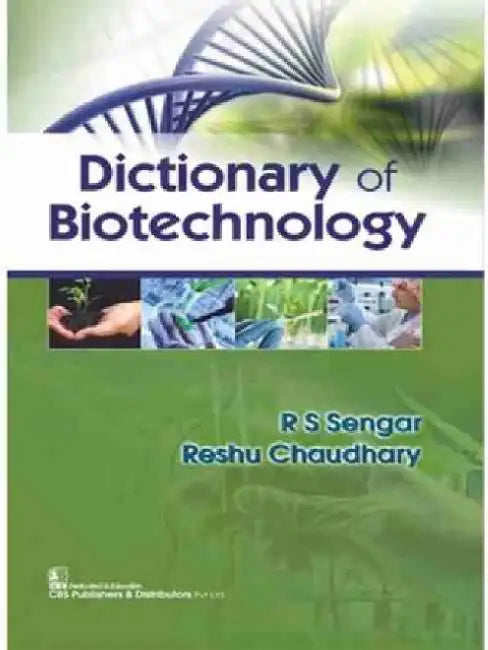 Dictionary of Biotechnology by R. S. Sengar