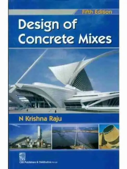 Design of Concrete Mixes by Raju Krishna