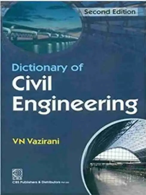 A Dictionary of Civil Engineering by V. N. Vazirani