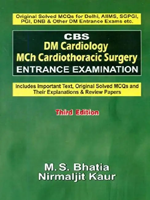 CBS DM Cardiology Mch Cardiothoracic Surgery Entrance Examination by Bhatia M. S.