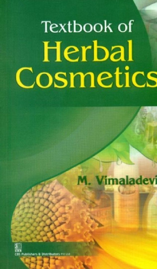 Textbook of Herbal Cosmetics by M. Vimaladevi