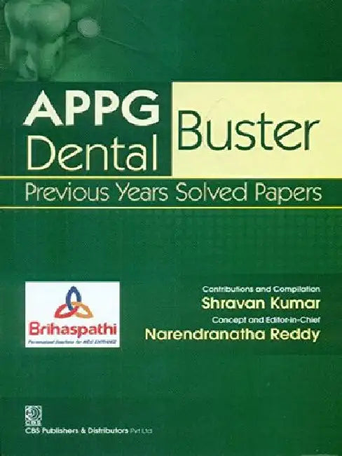 APPG Dental Buster: Previous Years Solved Papers by Kumar