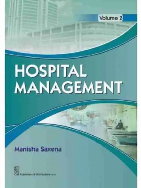 Hospital Management: Volume 2 by Manisha Saxena