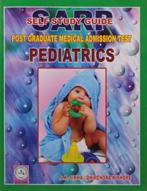 SARP- Self Study Guide Post Graduate Medical Admission Test Pediatrics, 6e  by Sinha