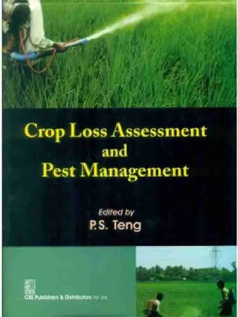 Crop Loss Assessment and Pest Management by P. S. Teng