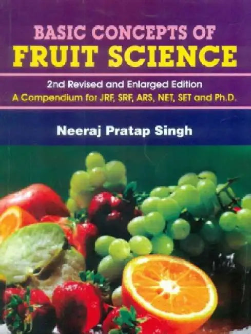 Basic Concepts of Fruit Science by N. P. Singh
