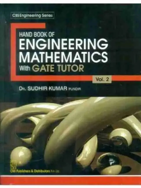 Handbook of Engineering Mathematics with Gate Tutor, Volume 2 ...