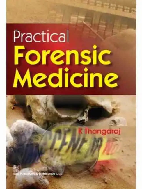 Practical Forensic Medicine by K. Thangaraj