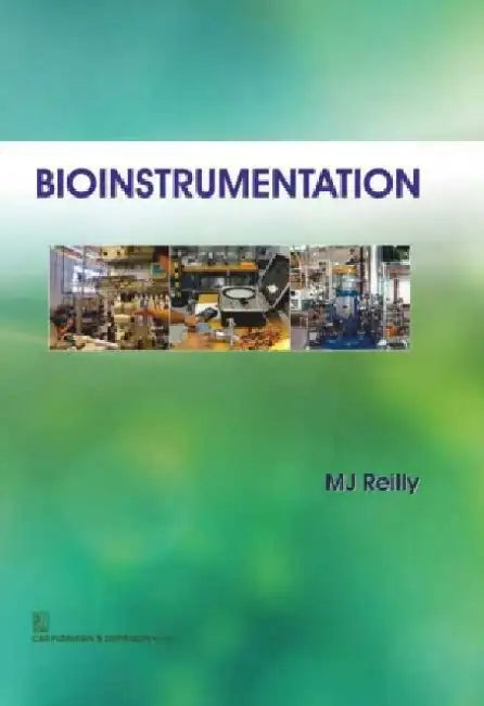 Bioinstrumentation by M. L. Reilly