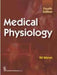 Medical Physiology by R. K. Marya