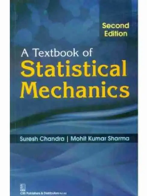 A Textbook of Statistical Mechanics by S. Chandra