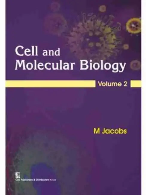 Cell and Molecular Biology: Volume 2 by M. Jacob