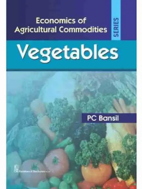 Vegetables by P. C. Bansil