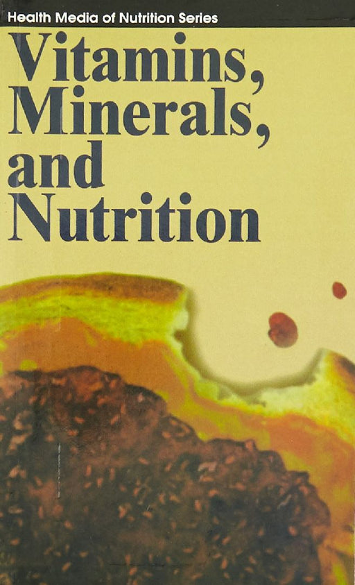 Vitamins, Minerals, and Nutrition - Health Media of Nutrition Series by Heber D.