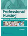 Professional Nursing: Questions Authentically Answered by K. T. Moly