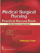 Medical Surgical Nursing: Practical Record Book by S. S. Hajeri