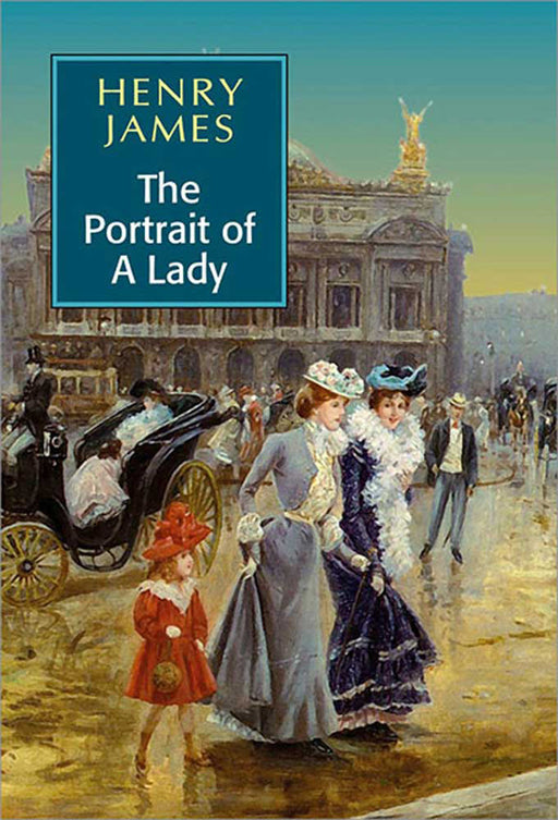 The Portrait Of A Lady by Henry James