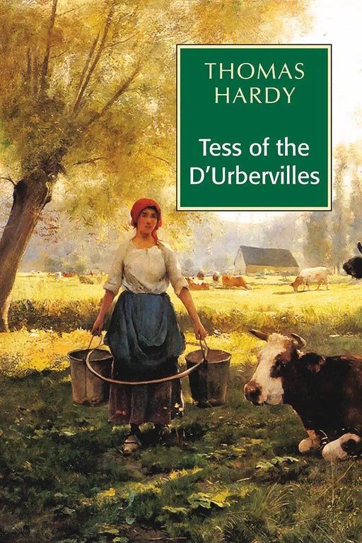 Tess Of The D'Urbervilles by Thomas Hardy