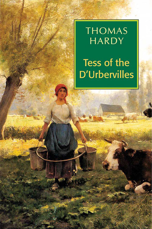 Tess of the D'Urbervilles by Thomas Hardy