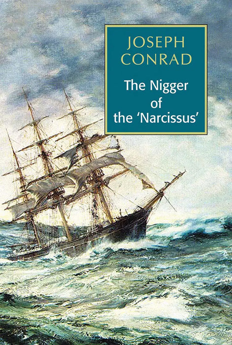 The Nigger Of The 'Narcissus' by Joseph Conrad