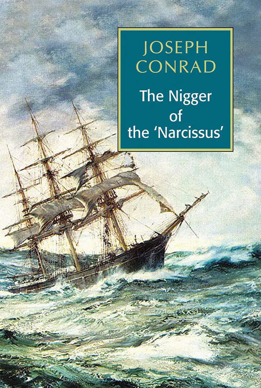 The Nigger Of The 'Narcissus' by Joseph Conrad