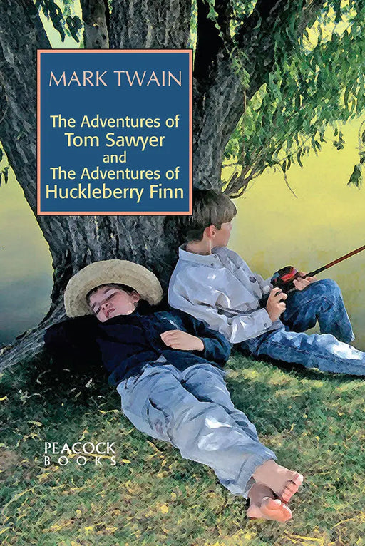 The Adventures Of Tom Sawyer And The Adventures Of Huckleberry Finn by Mark Twain