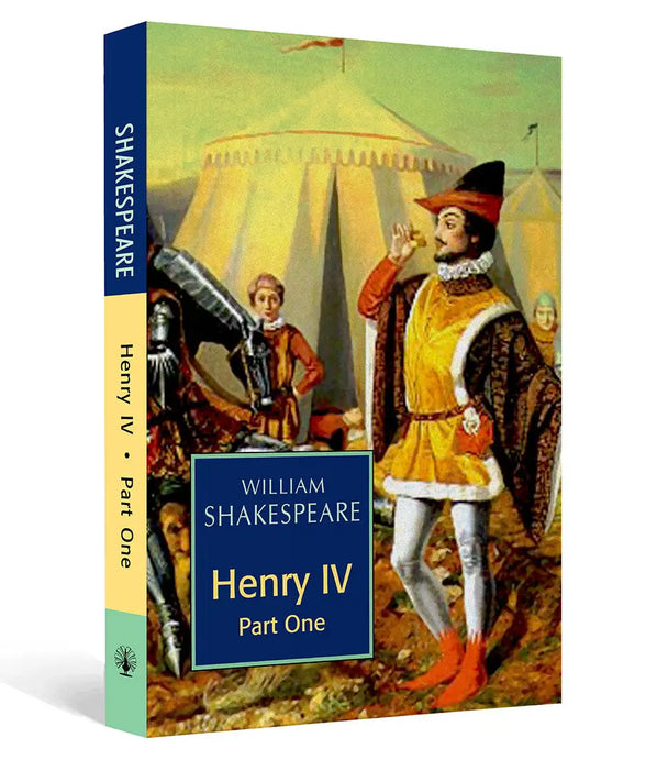 Henry Iv Part One by William Shakespeare